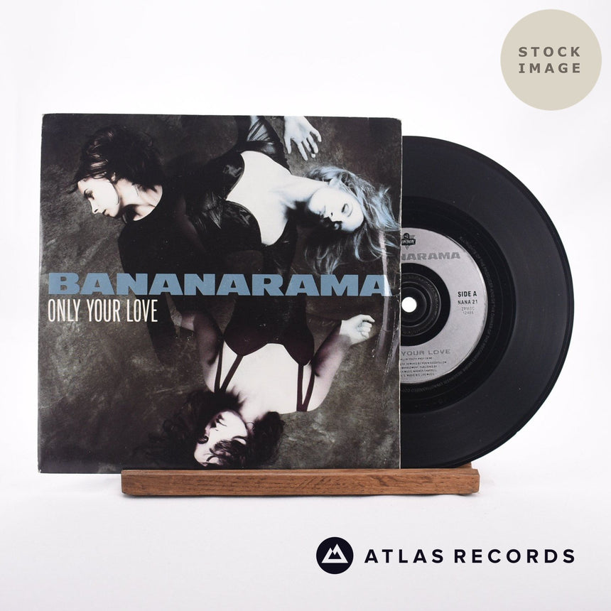 Bananarama Only Your Love 7" Vinyl Record - Sleeve & Record Side-By-Side