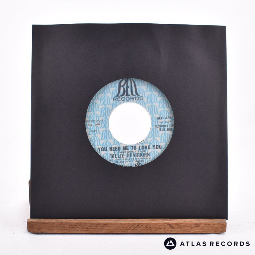 Billie Dearborn You Need Me To Love You 7" Vinyl Record - In Sleeve