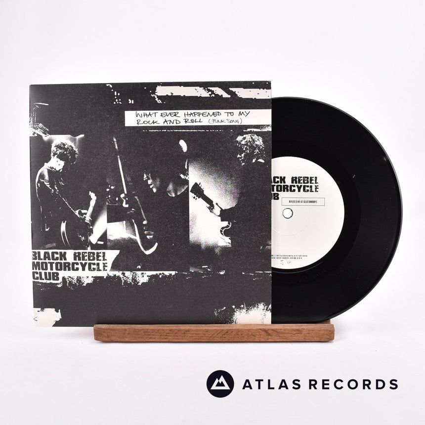 Black Rebel Motorcycle Club Whatever Happened To My Rock'n'Roll 7" Vinyl Record - Front Cover & Record