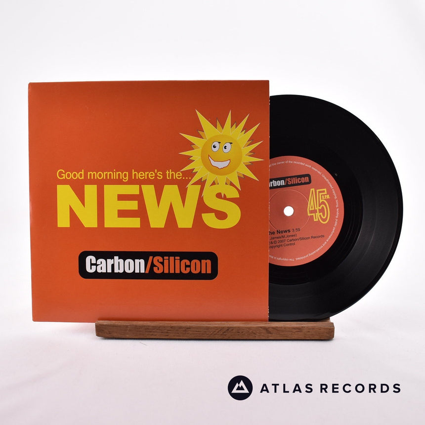 Carbon/Silicon Good Morning Here's The... News 7" Vinyl Record - Front Cover & Record