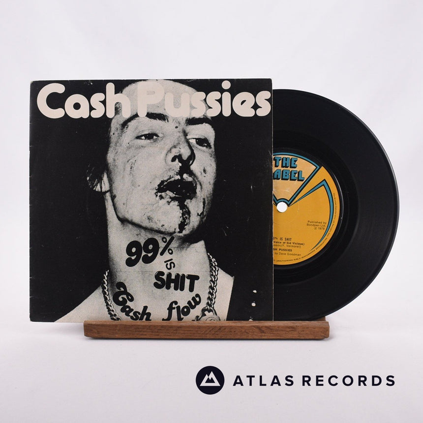 Cash Pussies 99% Is Shit 7" Vinyl Record - Front Cover & Record