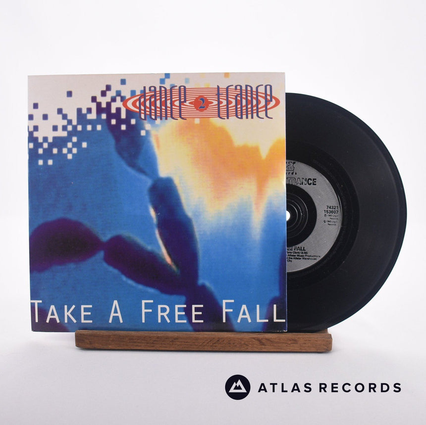 Dance 2 Trance Take A Free Fall 7" Vinyl Record - Front Cover & Record