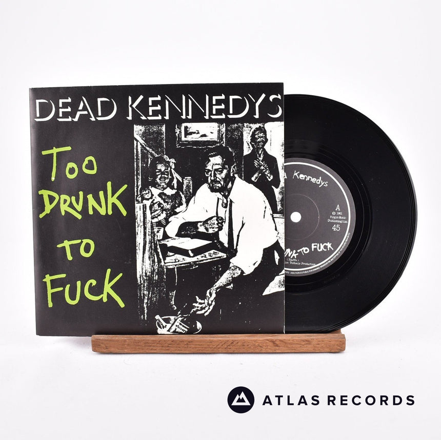 Dead Kennedys Too Drunk To Fuck 7" Vinyl Record - Front Cover & Record