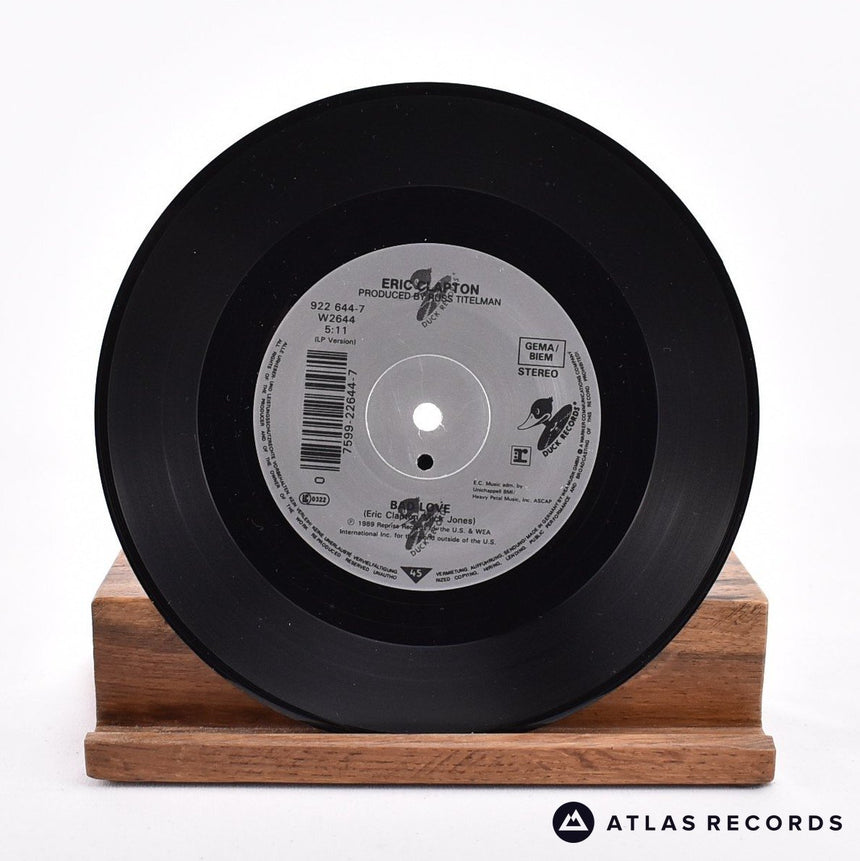 Eric Clapton - Bad Love - 7" Vinyl Record - EX/EX