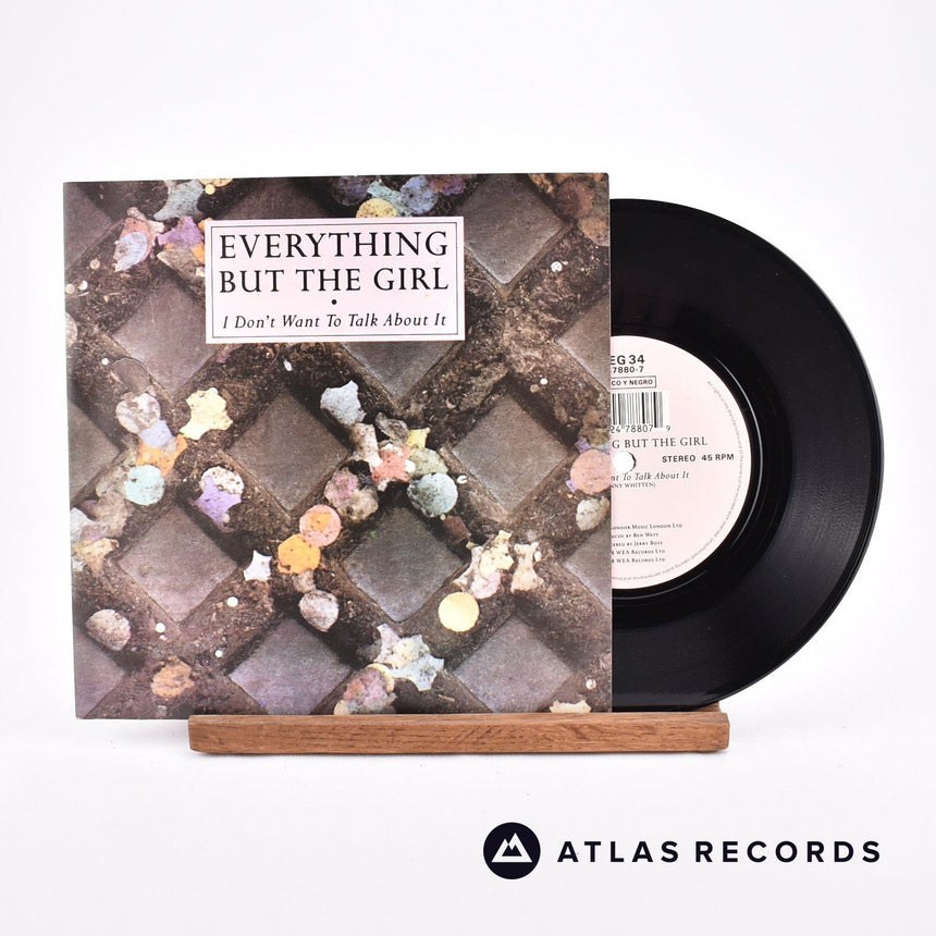 Everything But The Girl I Don't Want To Talk About It 7" Vinyl Record - Front Cover & Record