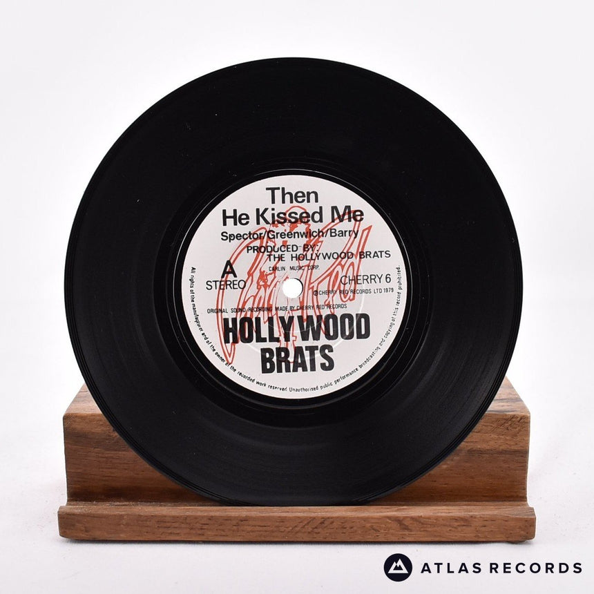 Hollywood Brats - Then He Kissed Me - 7" Vinyl Record - VG+/VG+