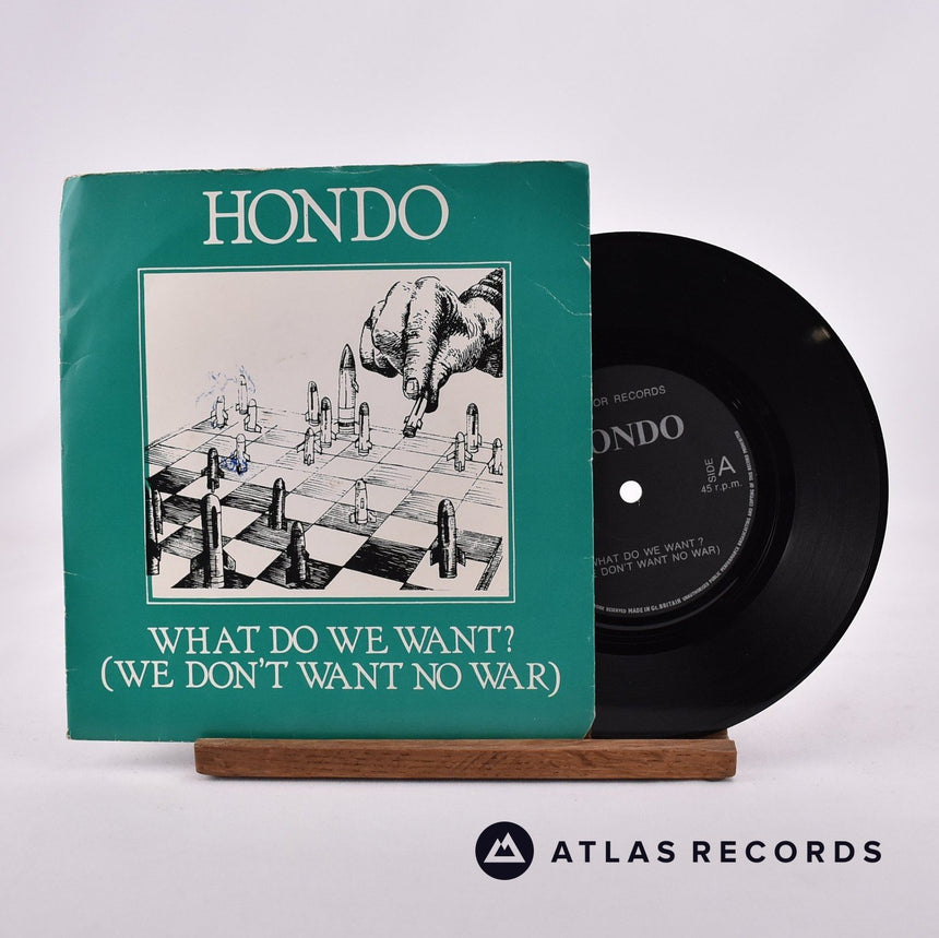 Hondo What Do We Want? 7" Vinyl Record - Front Cover & Record