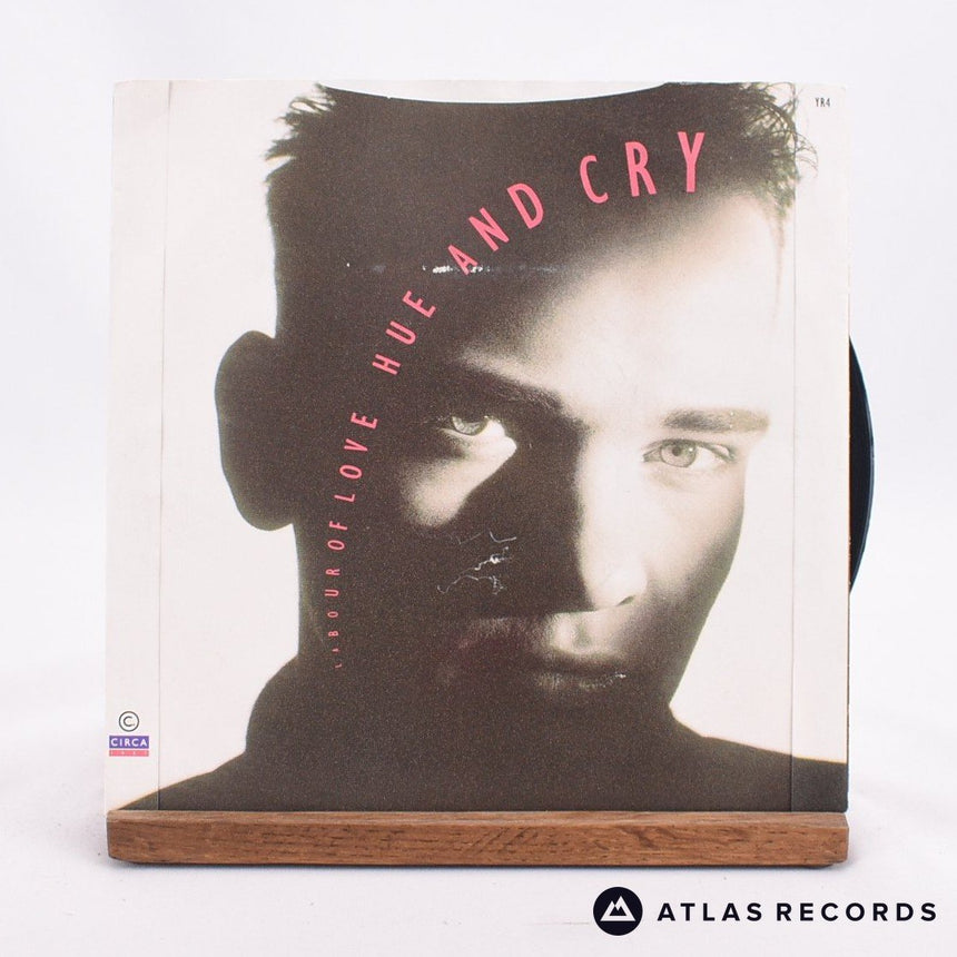 Hue & Cry - Labour Of Love - 7" Vinyl Record - VG+/EX