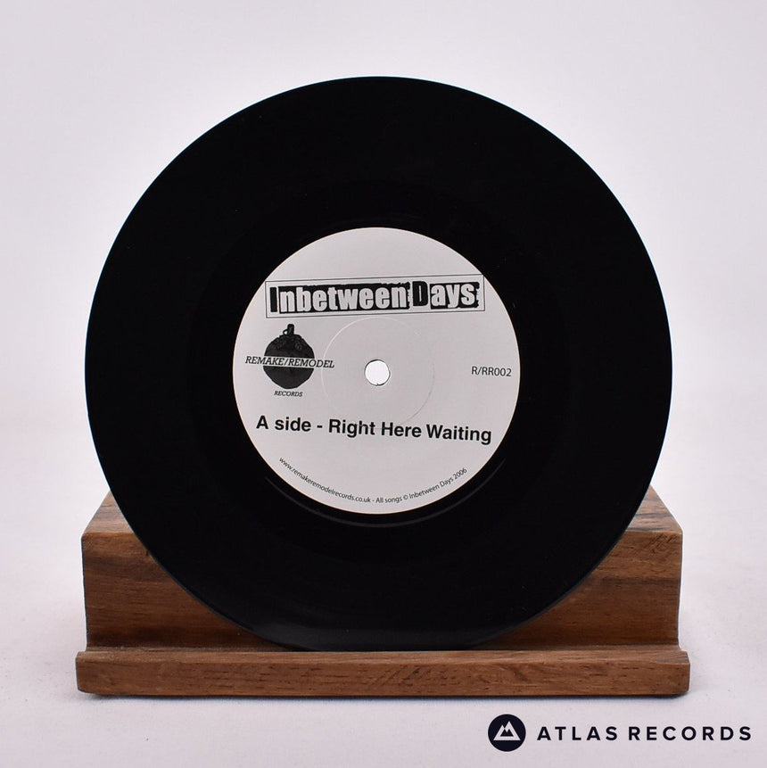 Inbetween Days - Right Here Waiting - 7" Vinyl Record - NM/NM