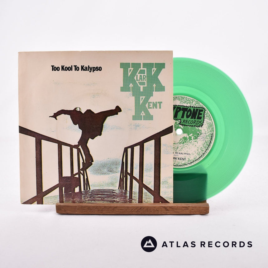 Klark Kent Too Kool To Kalypso 7" Vinyl Record - Front Cover & Record
