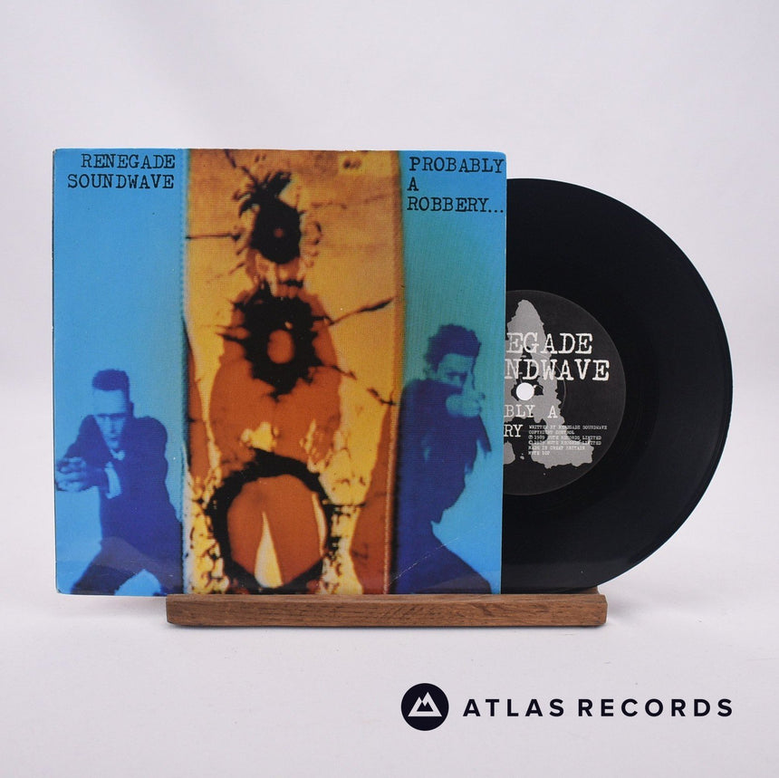Renegade Soundwave Probably A Robbery... 7" Vinyl Record - Front Cover & Record