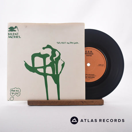 Silent Movies Ain't No Van Gogh 7" Vinyl Record - Front Cover & Record