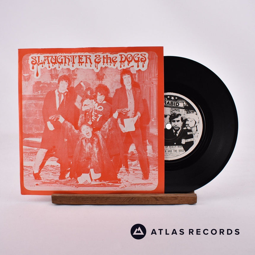 Slaughter And The Dogs Cranked Up Really High 7" Vinyl Record - Front Cover & Record