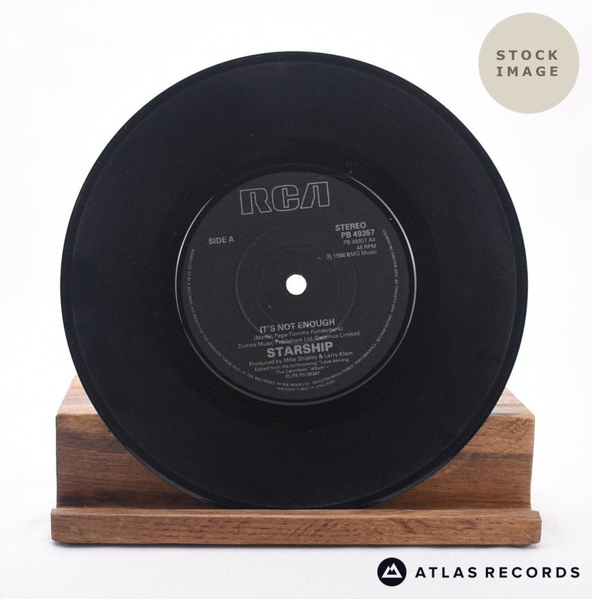 Starship It's Not Enough 7" Vinyl Record - Record A Side