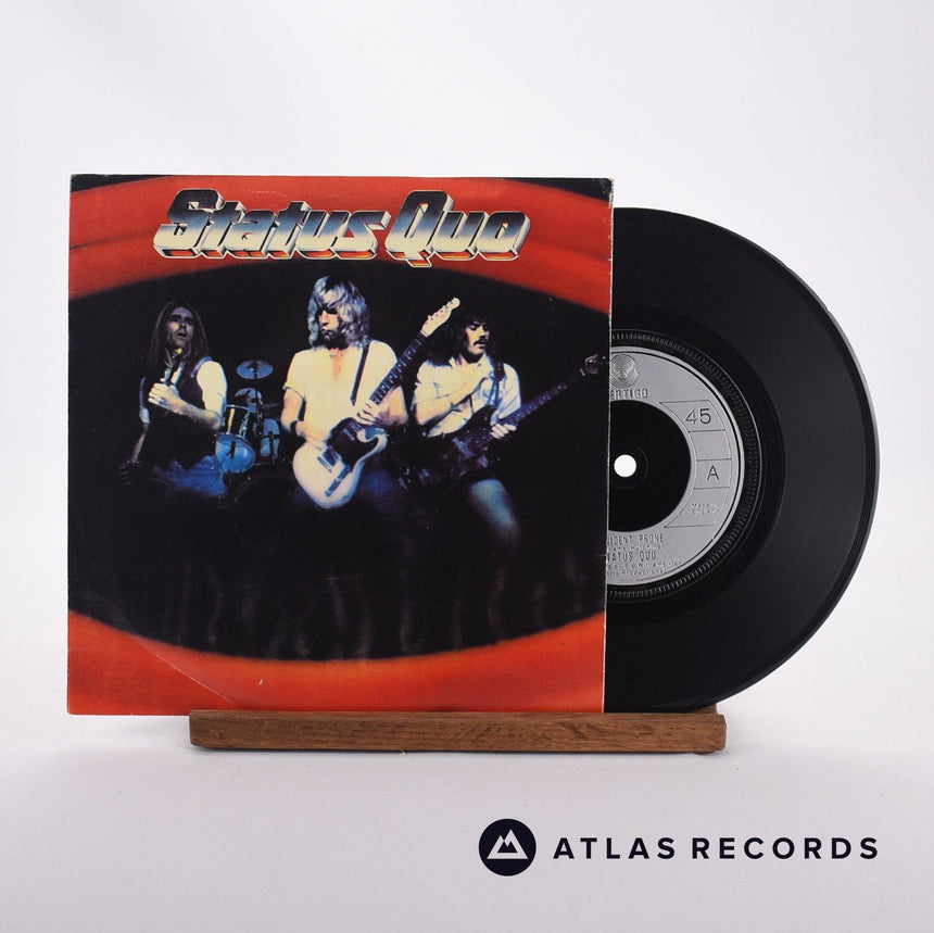 Status Quo Accident Prone 7" Vinyl Record - Front Cover & Record