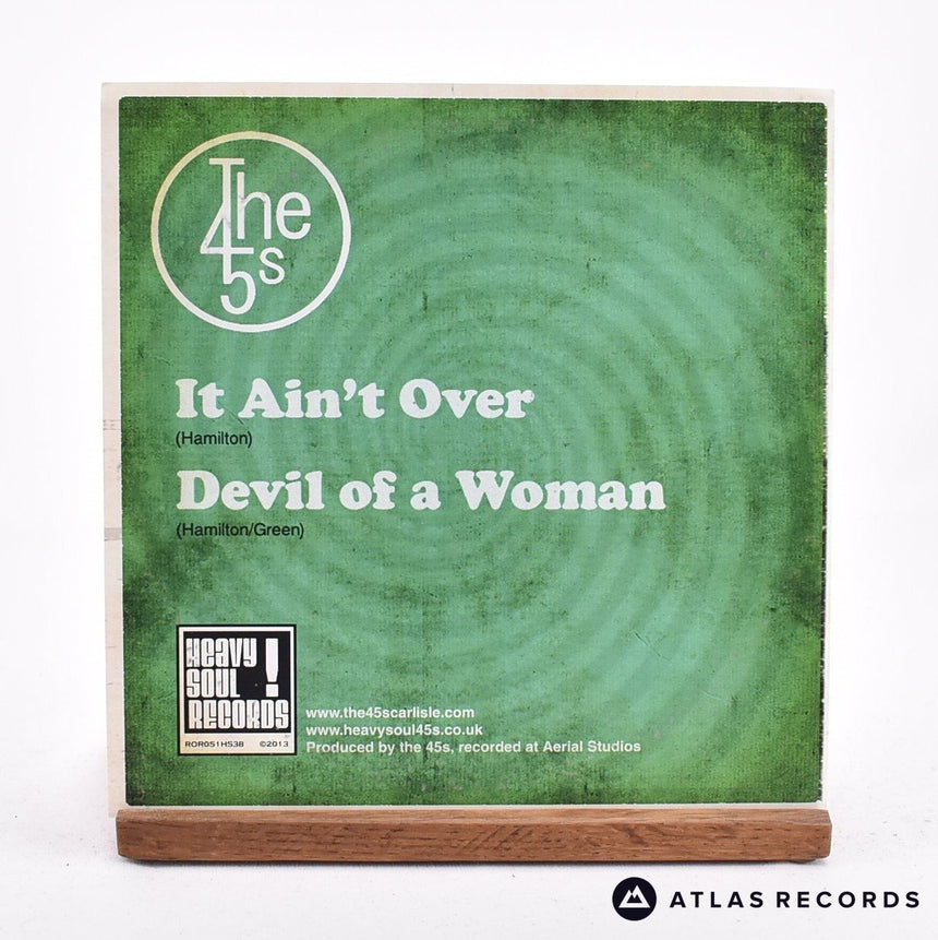 The 45s - It Ain't Over - 7" Vinyl Record - EX/VG+