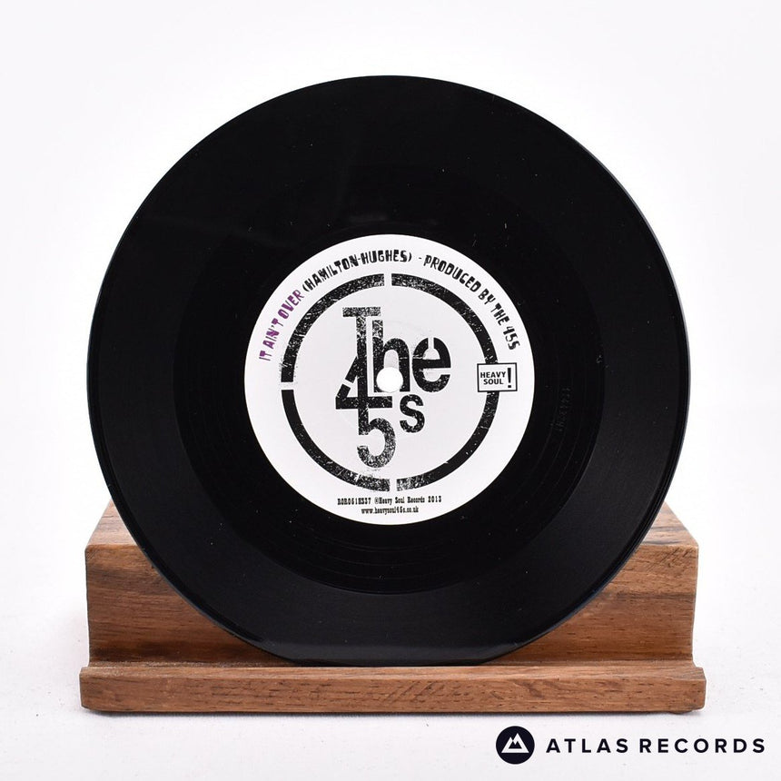 The 45s - It Ain't Over - 7" Vinyl Record - EX/VG+