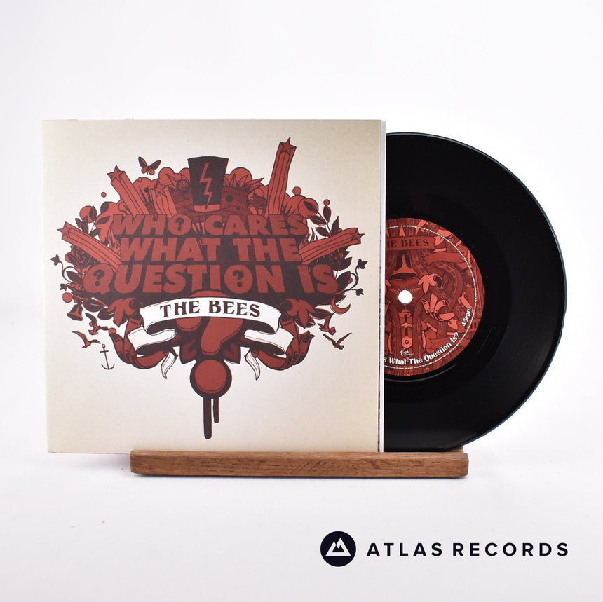 The Bees Who Cares What The Question Is? 7" Vinyl Record - Front Cover & Record