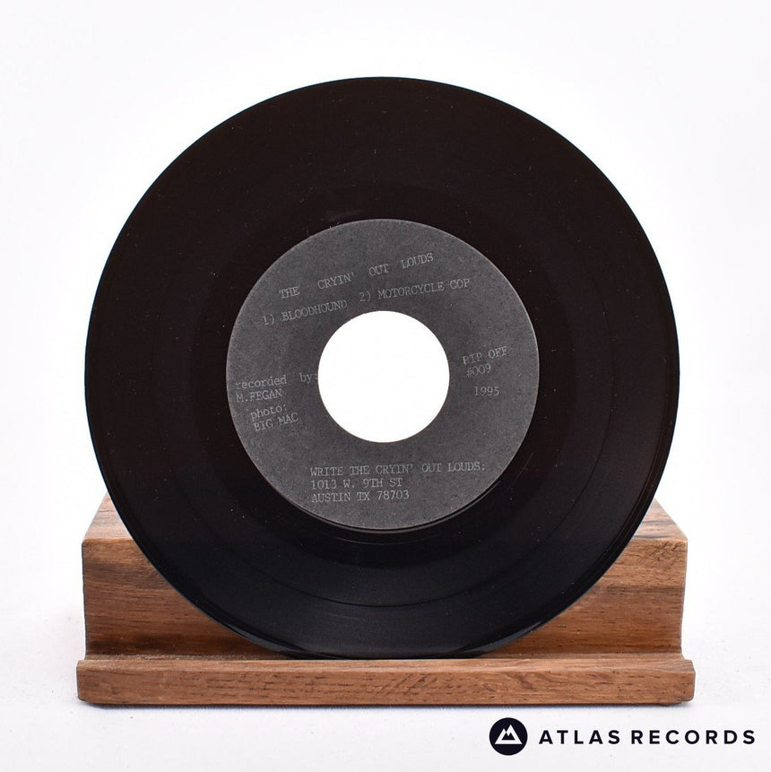 The Cryin' Out Louds - Bloodhound - Single-Sided 7" Vinyl Record - VG+/VG+