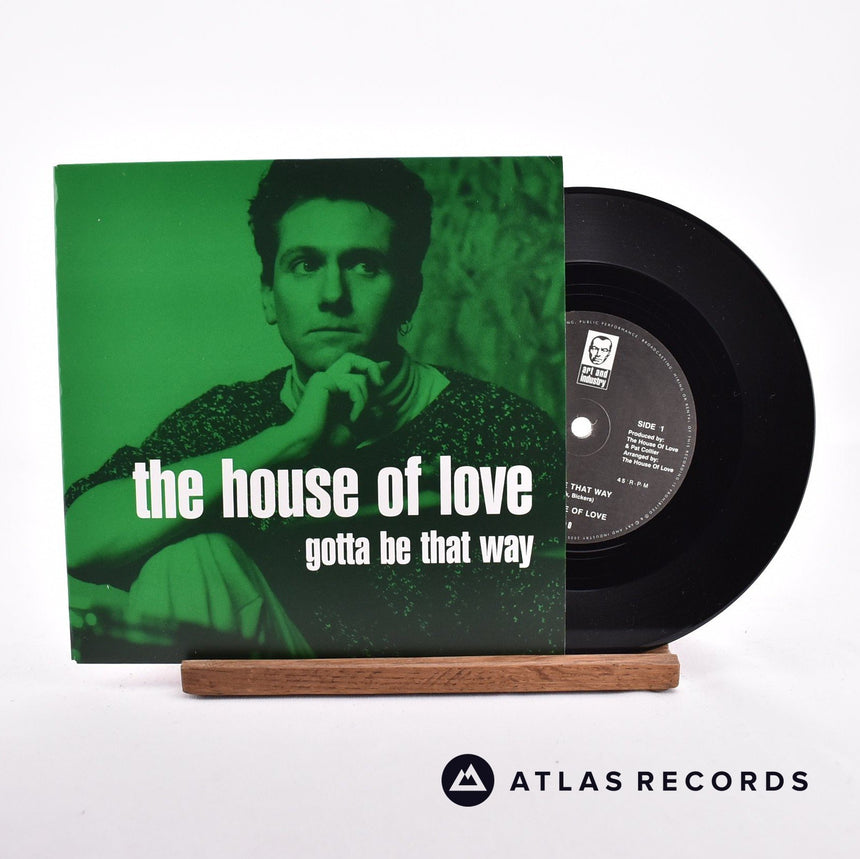 The House Of Love Gotta Be That Way 7" Vinyl Record - Front Cover & Record