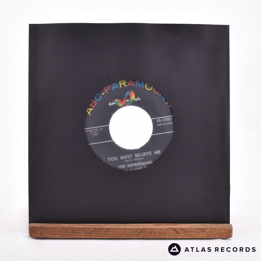 The Impressions You Must Believe Me 7" Vinyl Record - In Sleeve