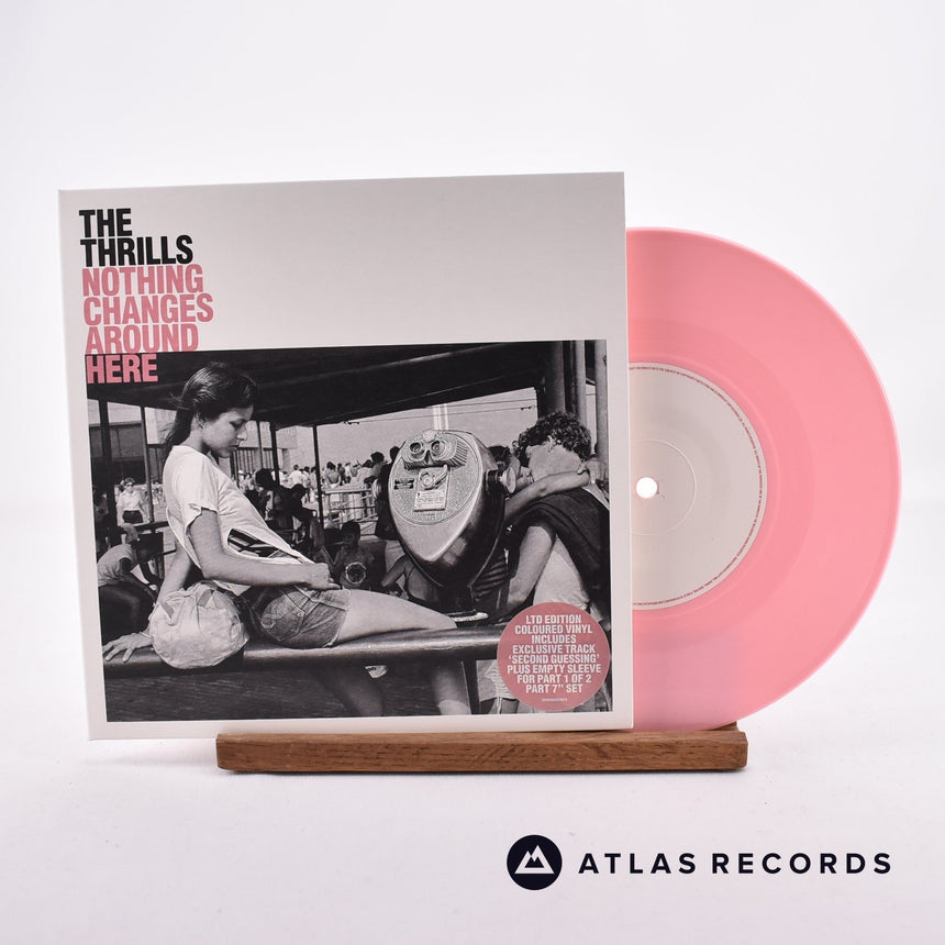 The Thrills Nothing Changes Around Here 7" Vinyl Record - Front Cover & Record