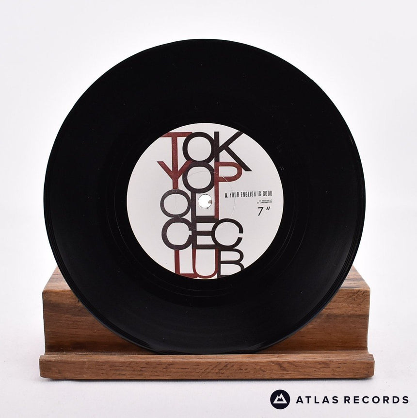 Tokyo Police Club - Your English Is Good - 7" Vinyl Record - NM/VG+