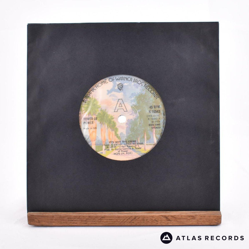 Tower Of Power It's Not The Crime 7" Vinyl Record - In Sleeve