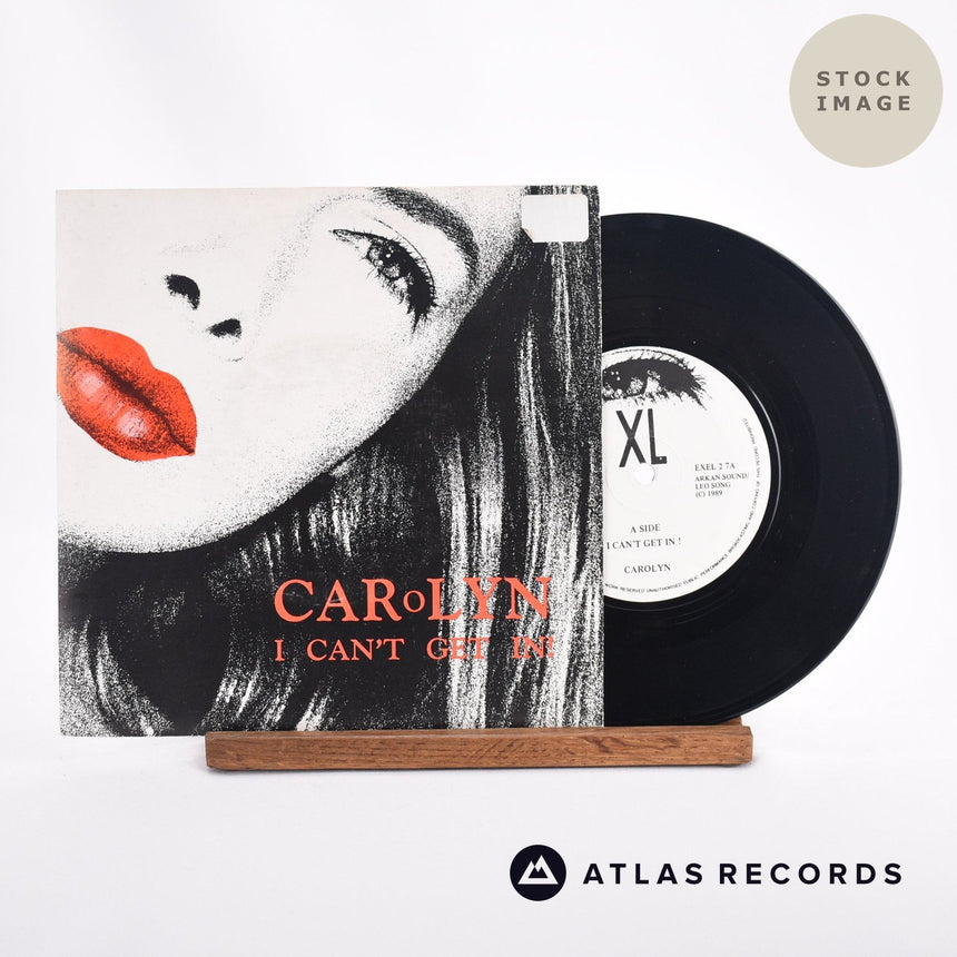 Carolyn I Can't Get In! 7" Vinyl Record - Sleeve & Record Side-By-Side