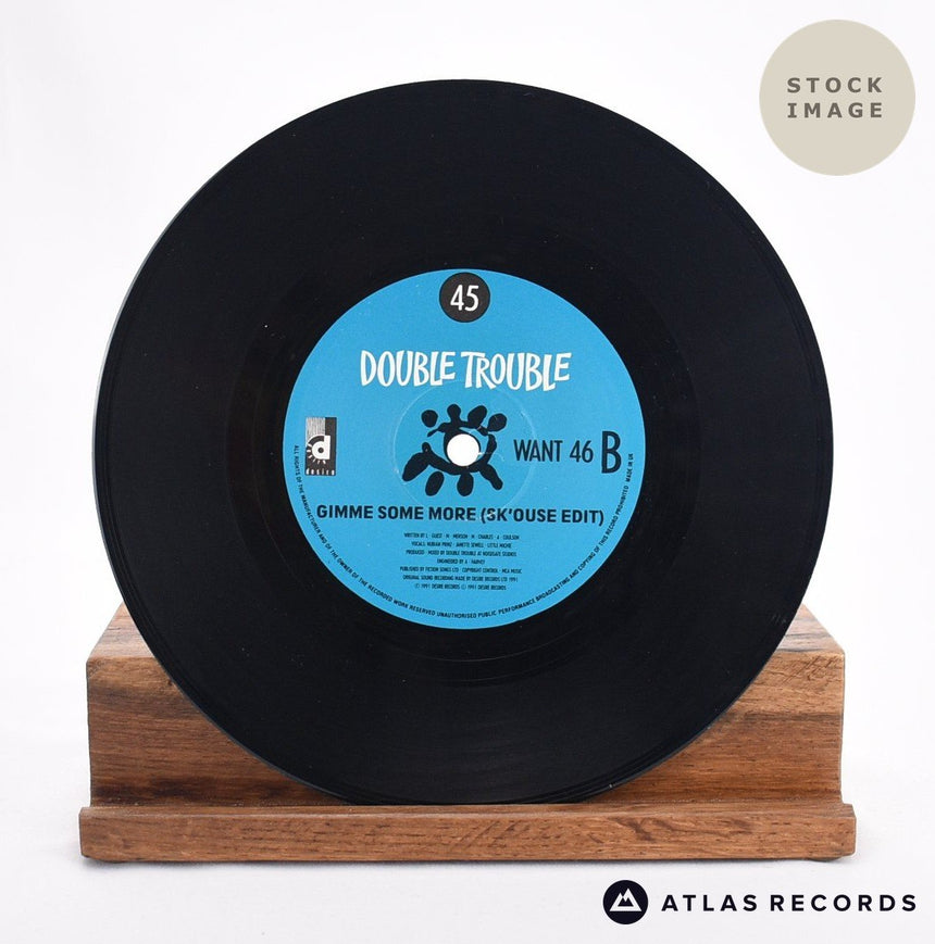 Double Trouble Give Me Some More 7" Vinyl Record - Record B Side