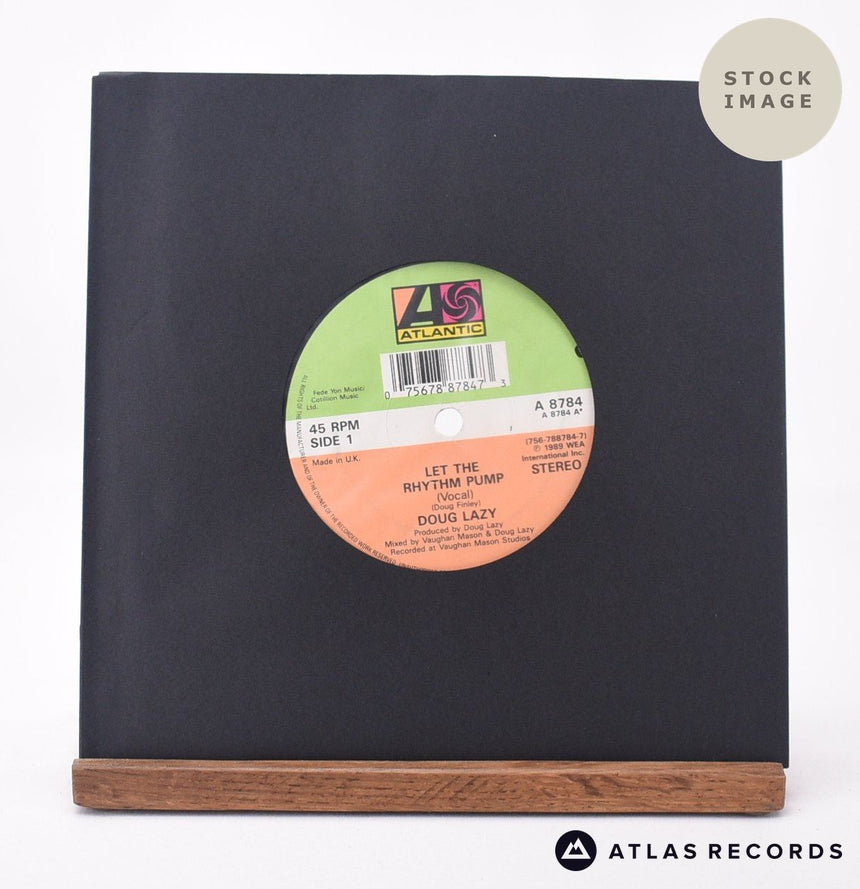 Doug Lazy Let The Rhythm Pump 7" Vinyl Record - Sleeve & Record Side-By-Side