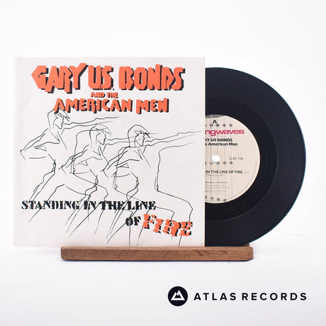 Gary U.S. Bonds Standing In The Line Of Fire 7" Vinyl Record - Front Cover & Record