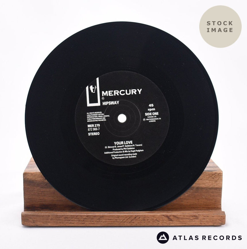 Hipsway Your Love 7" Vinyl Record - Record A Side
