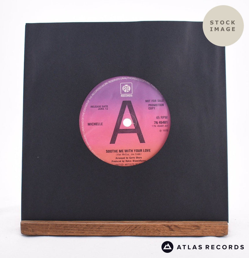 Michelle Fisher Soothe Me With Your Love 7" Vinyl Record - Sleeve & Record Side-By-Side