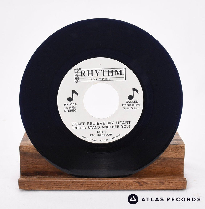 Pat Barbour - Don't Believe My Heart - 7" Vinyl Record - VG+/EX