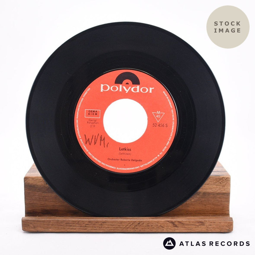 Roberto Delgado & His Orchestra Letkiss 7" Vinyl Record - Record A Side