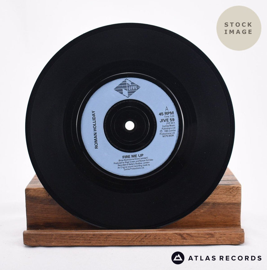 Roman Holliday Fire Me Up 7" Vinyl Record - Record A Side