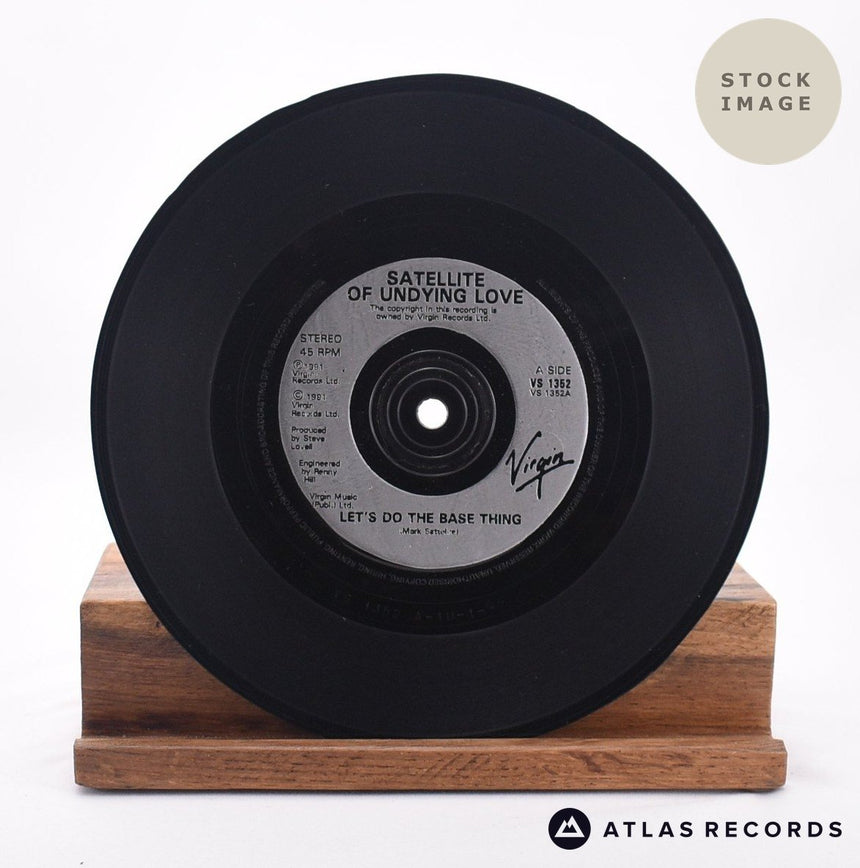 Satellite Of Undying Love Let's Do The Base Thing 7" Vinyl Record - Record A Side