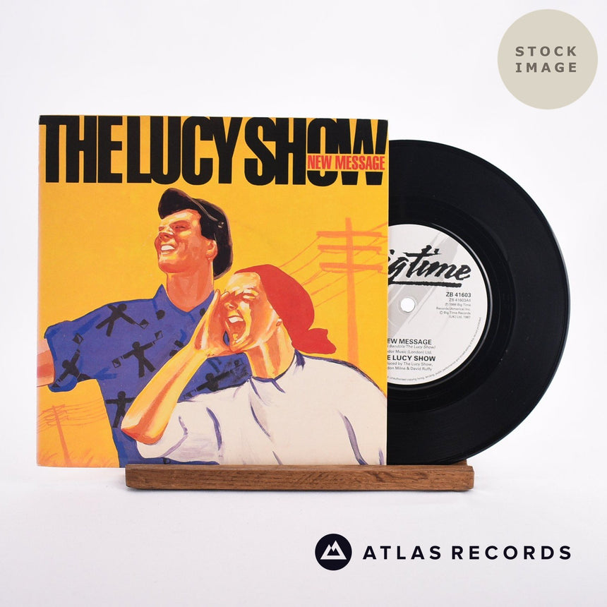 The Lucy Show New Message 7" Vinyl Record - Sleeve & Record Side-By-Side