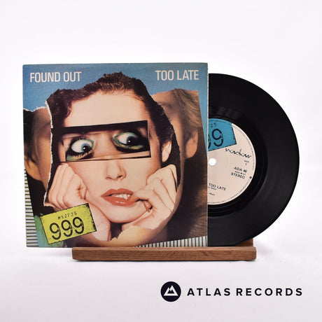 999 Found Out Too Late 7" Vinyl Record - Front Cover & Record