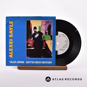 Alexei Sayle 'Ullo John! Gotta New Motor? 7" Vinyl Record - Front Cover & Record