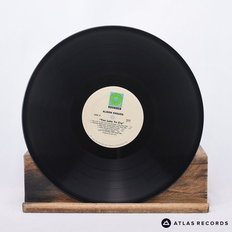 Alison Krauss - Too Late To Cry - Us A1 B LP Vinyl Record - EX/EX