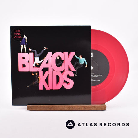 Black Kids I'm Not Gonna Teach Your Boyfriend How To Dance With You 7" Vinyl Record - Front Cover & Record