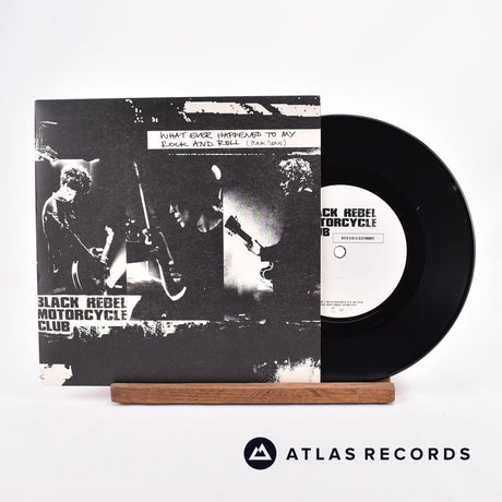 Black Rebel Motorcycle Club Whatever Happened To My Rock'n'Roll 7" Vinyl Record - Front Cover & Record