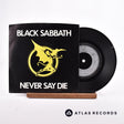Black Sabbath Never Say Die 7" Vinyl Record - Front Cover & Record