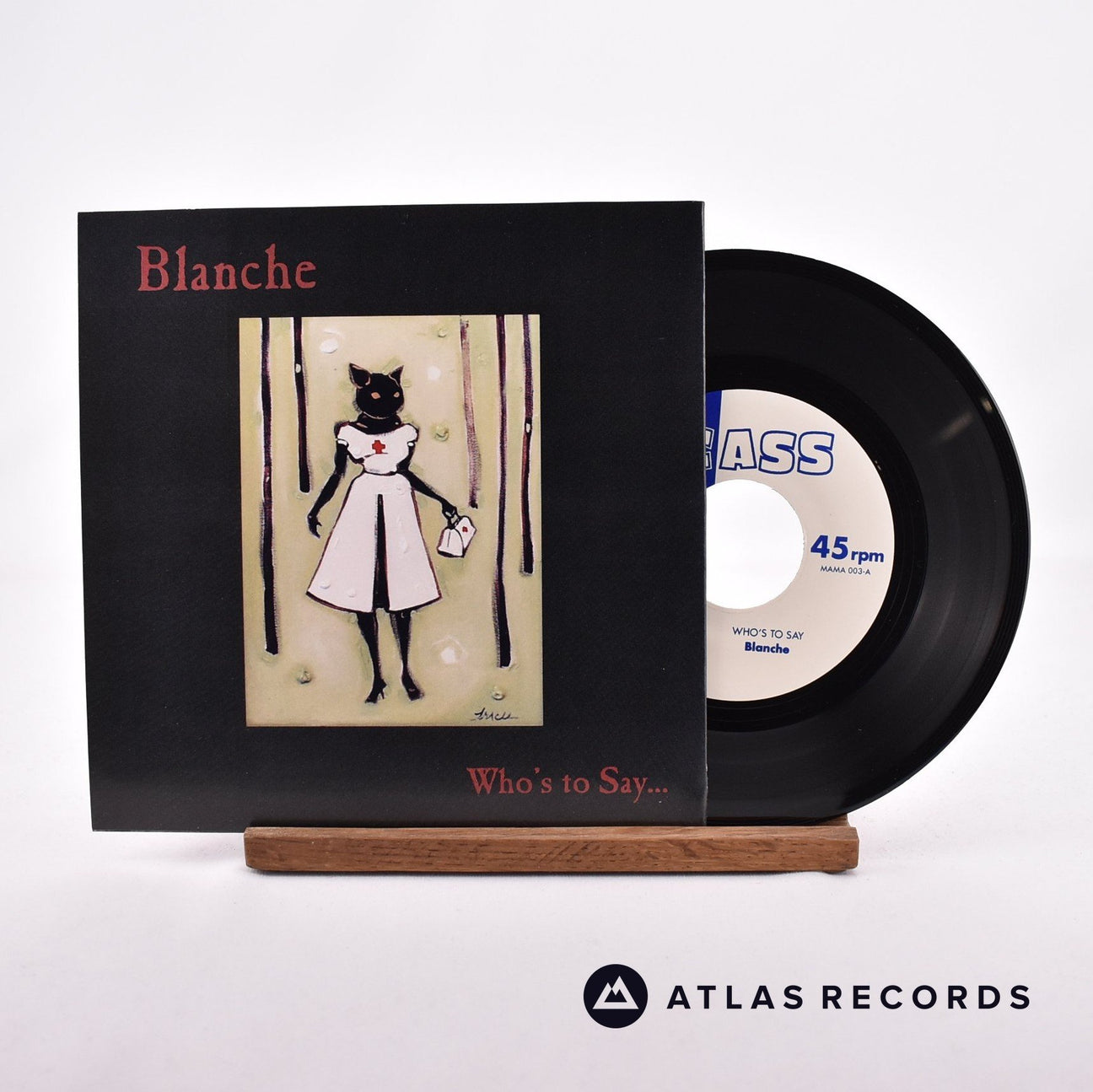 Blanche Who's To Say... 7" Vinyl Record - Front Cover & Record