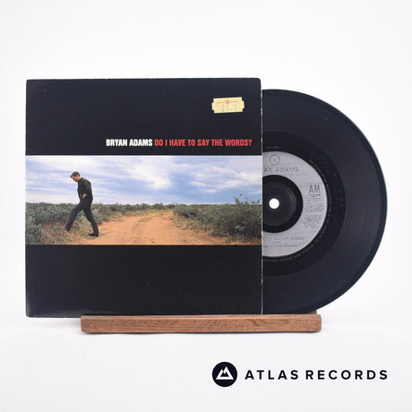 Bryan Adams Do I Have To Say The Words? 7" Vinyl Record - Front Cover & Record