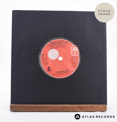 Carpenters Make Believe It's The First Time 7" Vinyl Record - Sleeve & Record Side-By-Side