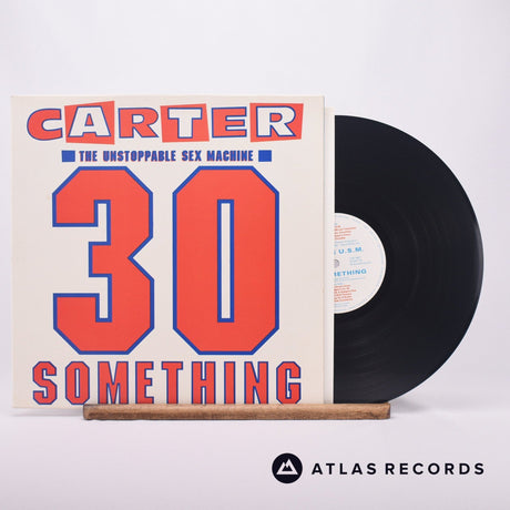 Carter The Unstoppable Sex Machine 30 Something LP Vinyl Record - Front Cover & Record