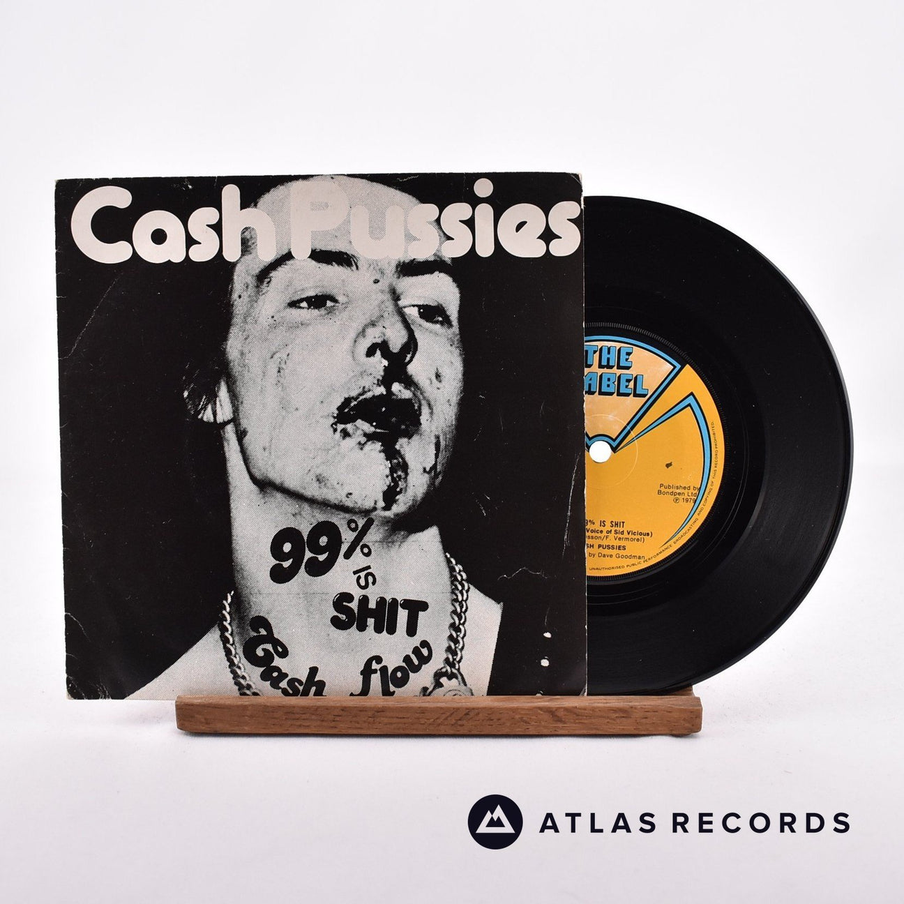 Cash Pussies 99% Is Shit 7" Vinyl Record - Front Cover & Record